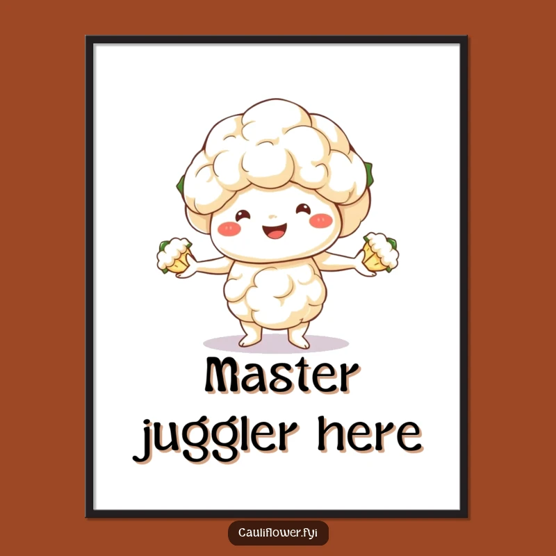 Funny Cauliflower Juggling Poster: Wall Art That Will Make You Chuckle