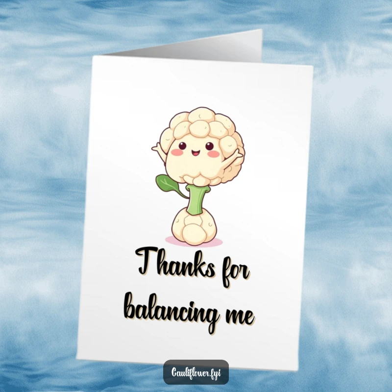 Funny Free Printable Thank You Card: A cauliflower character maintaining balance on one floret with outstretched arms. Funny art.
