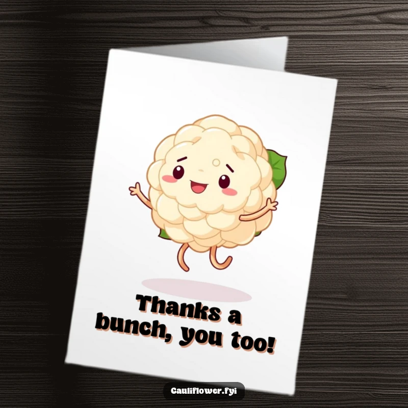 Funny free printable thank you card: a jubilant cauliflower performing a silly, wobbly dance as a humorous way to say thank you.